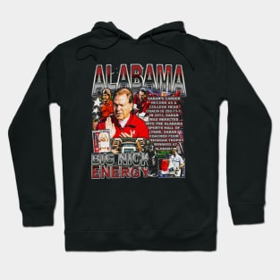 Nick Saban Big Nick Energy Hoodie